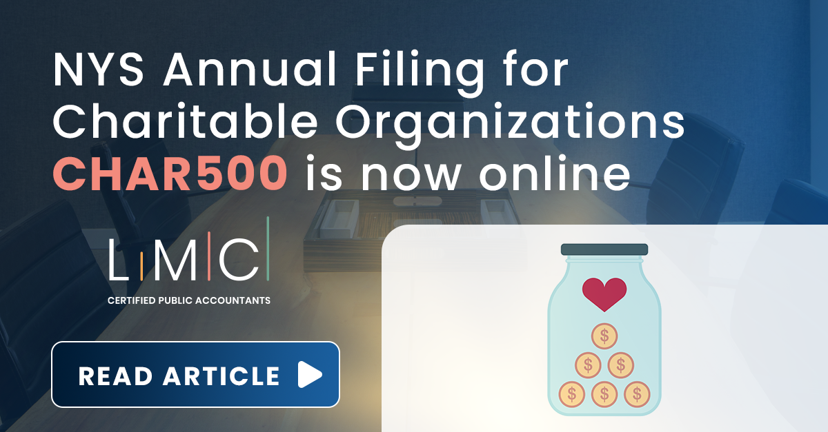 LMC - NYS Annual Filing for Charitable Organizations CHAR500 is now online