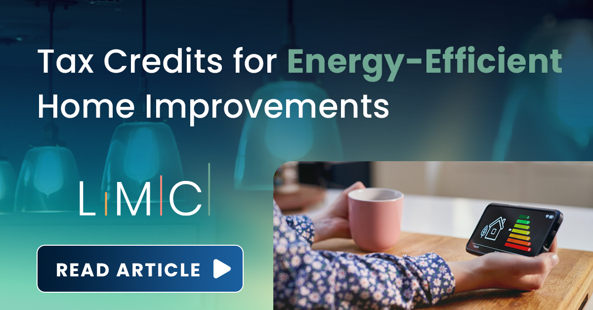 LMC Tax Credits for EnergyEfficient Home Improvements