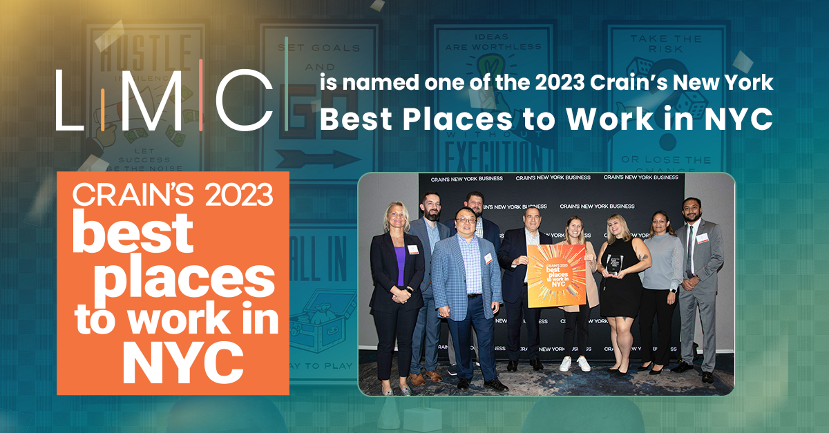 LMC LMC is named one of the 2023 Crain’s New York Best Places to Work